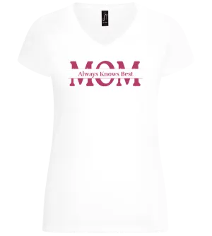 Mom Always Knows Best Design - Basic women's v-neck t-shirt
